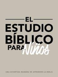 El Estudio Bíblico Para Niños