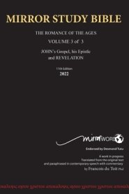 11th Edition Hardback MIRROR STUDY BIBLE VOL 3 John's Gospel; Epistle & Apocalypse 2023