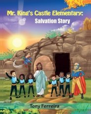 Mr. King's Castle Elementary: Salvation Story