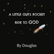 A Little Guy's Ride to God