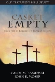 CASKET EMPTY Bible Study: Old Testament