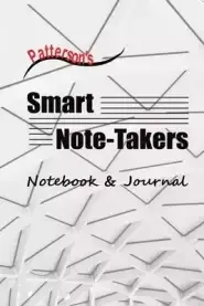 Patterson's Smart Note-Takers: Notebook & Journal: Companion Journal