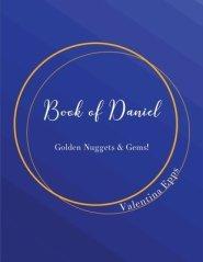 The Book of Daniel: Golden Nuggets & Gems!: The Book of Daniel