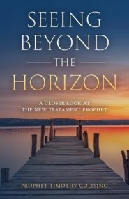 Seeing Beyond the Horizon: A Closer Look at the New Testament Prophet