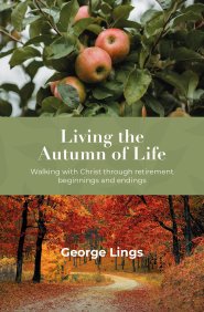 Living the Autumn of Life