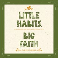 Little Habits, Big Faith