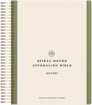 ESV Spiral-Bound Journaling Bible, History (Hardcover)