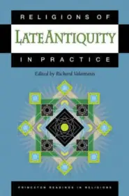 Religions of Late Antiquity in Practice