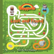 Happyland - God's Big Story: Lost and Found