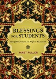 Blessings for Your Students : Prayers for Interfaith Communities in Higher Education