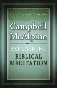 Explaining Biblical Meditation