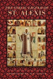 The Syriac Legend of St. Alexis