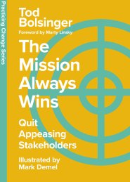 The Mission Always Wins: Quit Appeasing Stakeholders