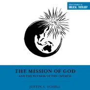 The Mission of God and the Witness of the Church