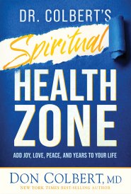 Dr. Colbert's Spiritual Health Zone