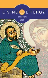 Living Liturgy(tm) for Lectors: Year C (2025)