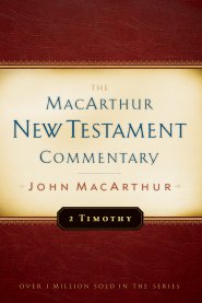 2 Timothy MacArthur New Testament Commentary