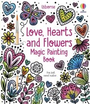 Love, Hearts And Flowers Magic Painting Book