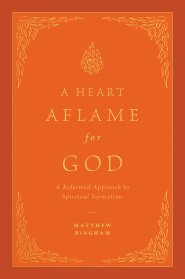 A Heart Aflame for God