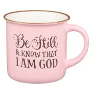 Be Still and Know Pink Camp Style Coffee Mug, Psalm 46:10