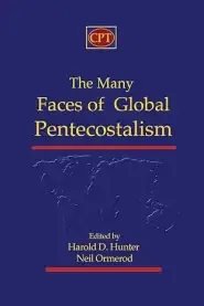 The Many Faces of Global Pentecostalism