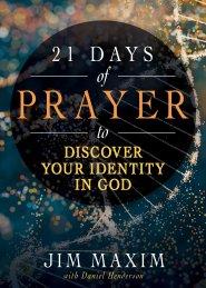 21 Days of Prayer to Discover Your Identity in God