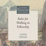 Rules for Walking in Fellowship