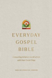 ESV Everyday Gospel Bible