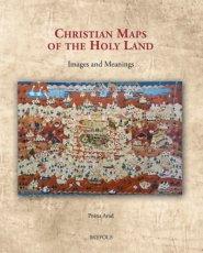 Christian Maps of the Holy Land: Images and Meanings