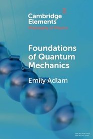 Foundations of Quantum Mechanics