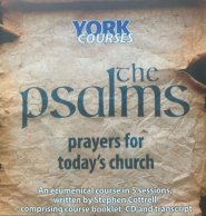 The Psalms: Prayers for Today`s Church CD only – York Courses