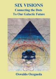 Six Visions, Connecting the Dots to Our Galactic Future