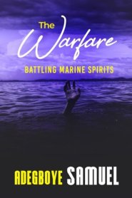 The Warfare: Battling the marine Spirits