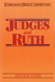 Judges & Ruth- Everyman's Bible Commentary