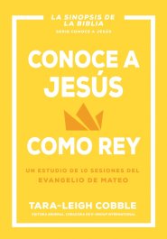 Conoce a Jesús Como Rey