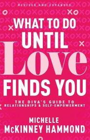 What To Do Until Love Finds You