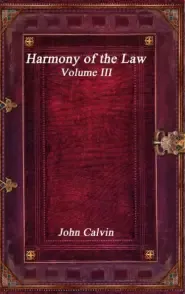 Harmony of the Law - Volume III