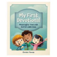 My First Devotional: Meaningful Time with God for Little Ones