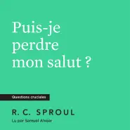 Puis-je perdre mon salut ?