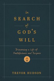 In Search of God’s Will