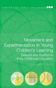 Movement and Experimentation in Young Children's Learning: Deleuze and ...