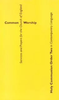 Common Worship: Holy Communion Order Two in Contemporary Language