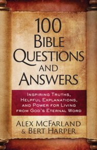 100 Bible Questions and Answers: Inspiring Truths, Helpful Explanations ...