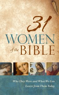 31 Women of the Bible by Holman Bible Staff Holman Bible Staff at Eden