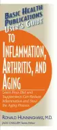 Guide To Inflammation, Arthritis, And Aging Users;s