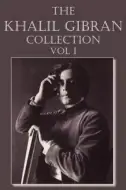 The Khalil Gibran Collection Volume I | Free Delivery at Eden.co.uk