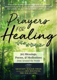 Prayers for Healing: 365 Blessings, Poems, & Meditations from Around ...