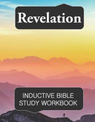 Revelation Inductive Bible Study Workbook: Full text of Revelation with ...