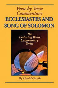 Ecclesiastes and Song of Solomon by David Guzik | Free Delivery