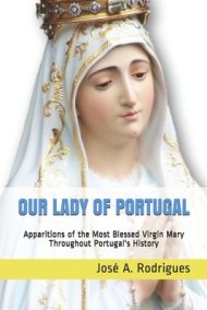 Our Lady of Portugal - Special Edition -: Apparitions of the Blessed ...